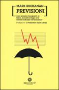 Previsioni. Cosa possono insegnarci la fisica, la metereologia e le scienze naturali sull'economia
