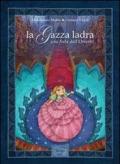 La gazza ladra. Una fiaba dall'Oriente. Ediz. italiana e araba