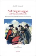 Sul brigantaggio dell'Italia meridionale. Considerazioni politiche-militari documentate
