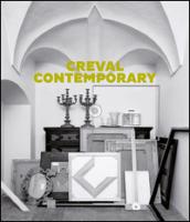 Creval contemporary. Opere scelte dalla collezione Credito Valtellinese (1900-2015)