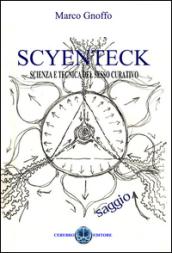 Scyenteck. Scienza e tecnica del sesso curativo
