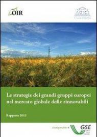Le strategie dei grandi gruppi europei nel mercato globale delle rinnovabili