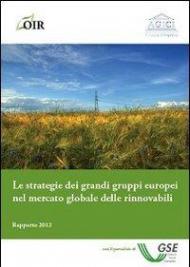 Le strategie dei grandi gruppi europei nel mercato globale delle rinnovabili