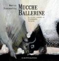 Mucche ballerine. Ediz. a colori