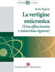 La vertigine emicranica (Una affascinante e misteriosa Signora)