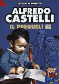 Castelli 50. Il prequel. Prima di Martin Mystère e dell'Omino Bufo