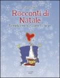 Racconti di Natale. Semplicemente come neve