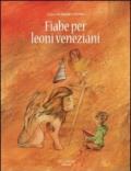 Fiabe per leoni veneziani