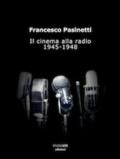 Il cinema alla radio. 1945-1948