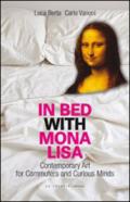 In bed with Mona Lisa. Contemporary art for commuters and curious minds