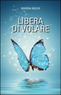 Libera di volare