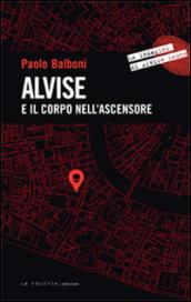 Alvise e il corpo nell'ascensore