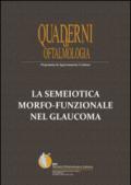 La semeiotica morfo-funzionale nel glaucoma