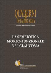 La semeiotica morfo-funzionale nel glaucoma