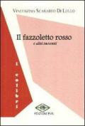 Il fazzoletto rosso e altri racconti