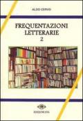 Frequentazioni letterarie. Vol. 2