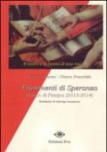 Frammenti di speranza. Tempo di Pasqua (2013-2014)