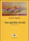 Uno spicchio di sole. Primo libro di versi