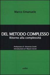 Del metodo complesso. Ritorno alla complessità