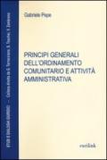 Principi generali dell'ordinamento comunitario e attività amministrativa