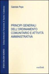 Principi generali dell'ordinamento comunitario e attività amministrativa