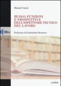 Ruolo, funzioni e prospettive dell'ispettore tecnico del lavoro