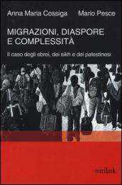 Migrazioni, diaspore e complessità. Il caso degli ebrei, dei sikh e dei palestinesi