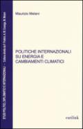 Politiche internazionali su energia e cambiamenti climatici