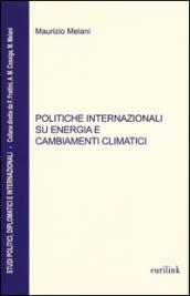 Politiche internazionali su energia e cambiamenti climatici