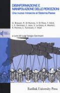 Disinformazione e manipolazione delle percezioni. Una nuova minaccia al sistema-paese