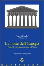 La notte dell'Europa. Perché la Grecia deve restare nell'Euro