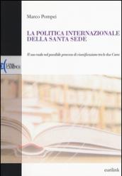 La politica internazionale della Santa Sede. Il suo ruolo nel possibile processo di riunificazione tra le due Coree