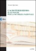 L'agroterrorismo: quali rischi per la sicurezza nazionale