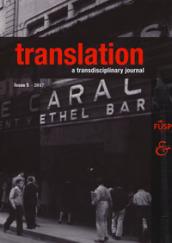 Translation. A transdisciplinary journal. 5.