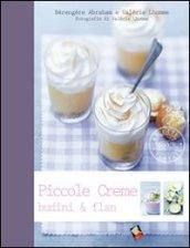 Piccole creme, budini & flan