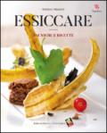 Essiccare. Tecniche e ricette. Ediz. illustrata