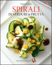 SPIRALI DI VERDURE & FRUTTA