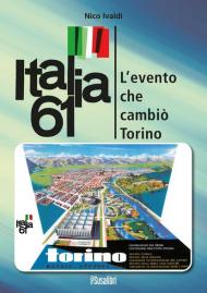 Italia 61. L'evento che cambiò Torino