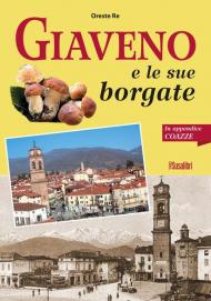 Giaveno e le sue borgate. In appendice Coazze