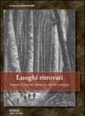 Luoghi ritrovati. Itinerari di geografia umana tra natura e paesaggio