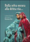 Dalla selva oscura alla dritta via... La Divina Commedia nelle opere di Romano Dini