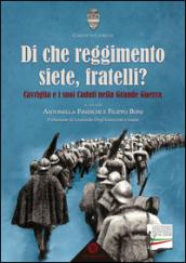 Di che reggimento siete, fratelli? Cavriglia e i suoi caduto nella grande guerra