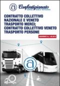 Contratto collettivo nazionale e veneto trasporto merci. Contratto collettivo veneto trasporto persone