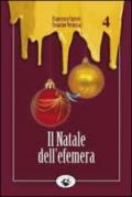 Il Natale dell'Efemera