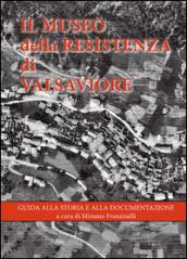 Il museo della Resistenza di Valsaviore