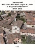 I trecento anni della beata vergine di Loreto in Borgosotto di Montichiari (1713-2013)