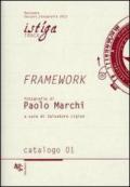 Framework. Fotografie di Paolo Marchi. Ediz. illustrata
