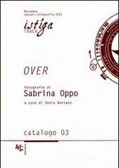 Over. Fotografie di Sabrina Oppo