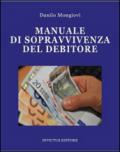 Manuale di sopravvivenza del debitore