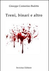 Treni, binari e altro